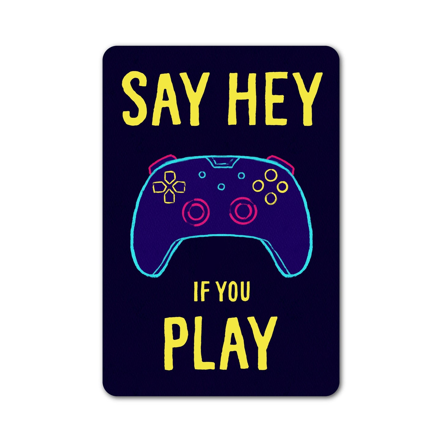 Say hey if you play gamer sticker featuring a colorful video game controller.