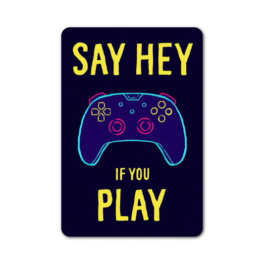 Say hey if you play gamer sticker featuring a colorful video game controller.