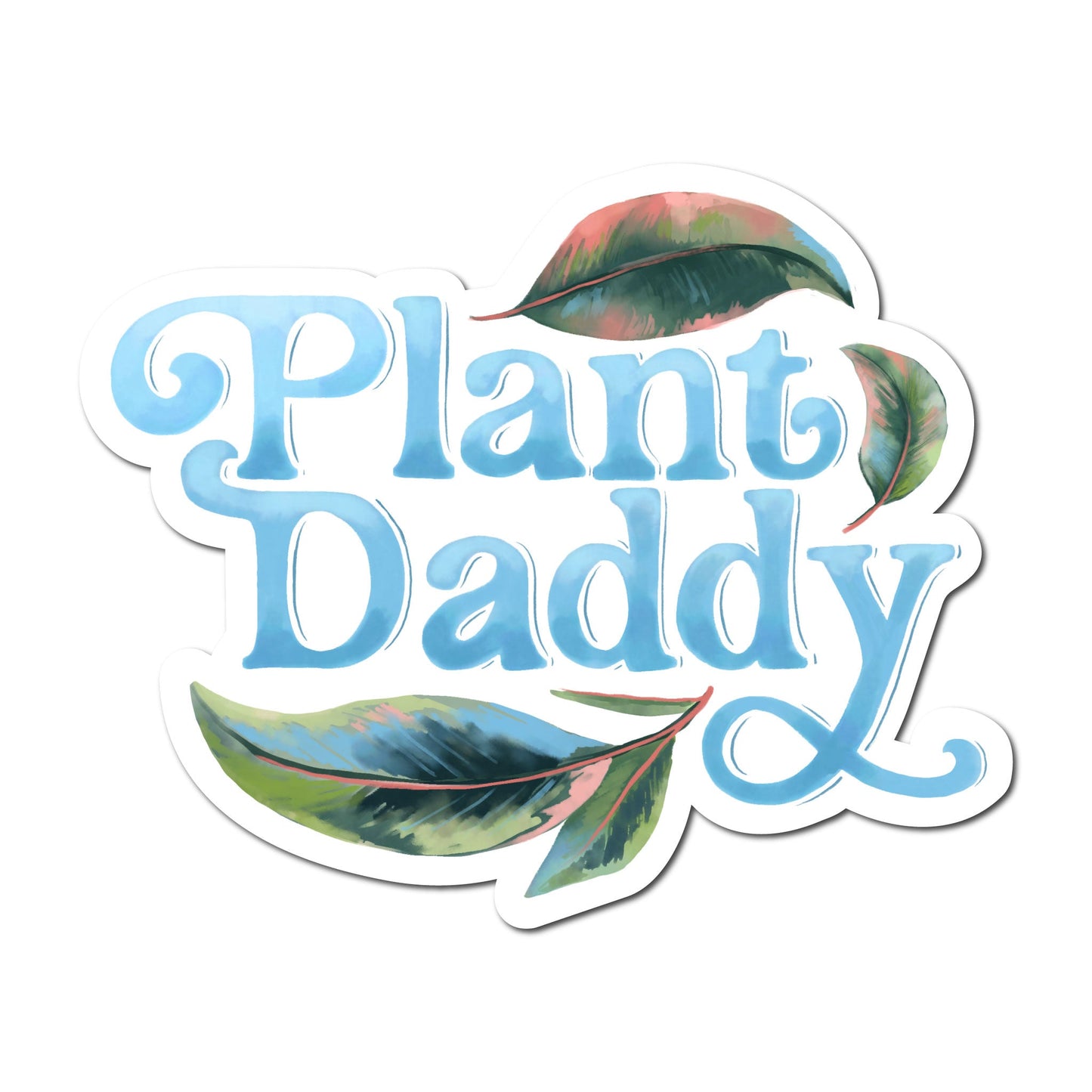 Plant Daddy sticker with leafy lettering and botanical illustration.