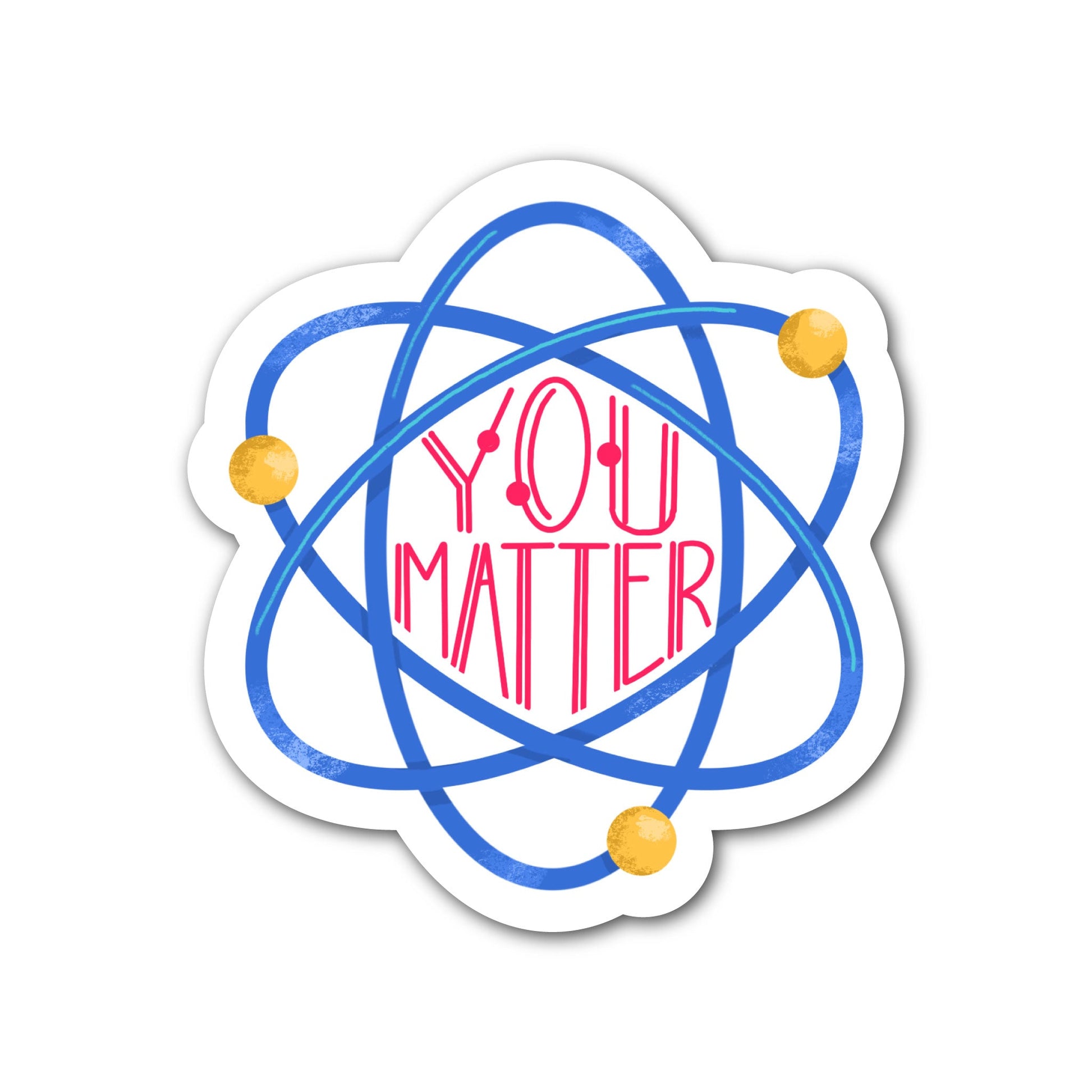 You Matter sticker featuring colorful atom-inspired illustration.