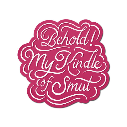 (6-Pack) "Behold my Kindle of Smut" Sticker