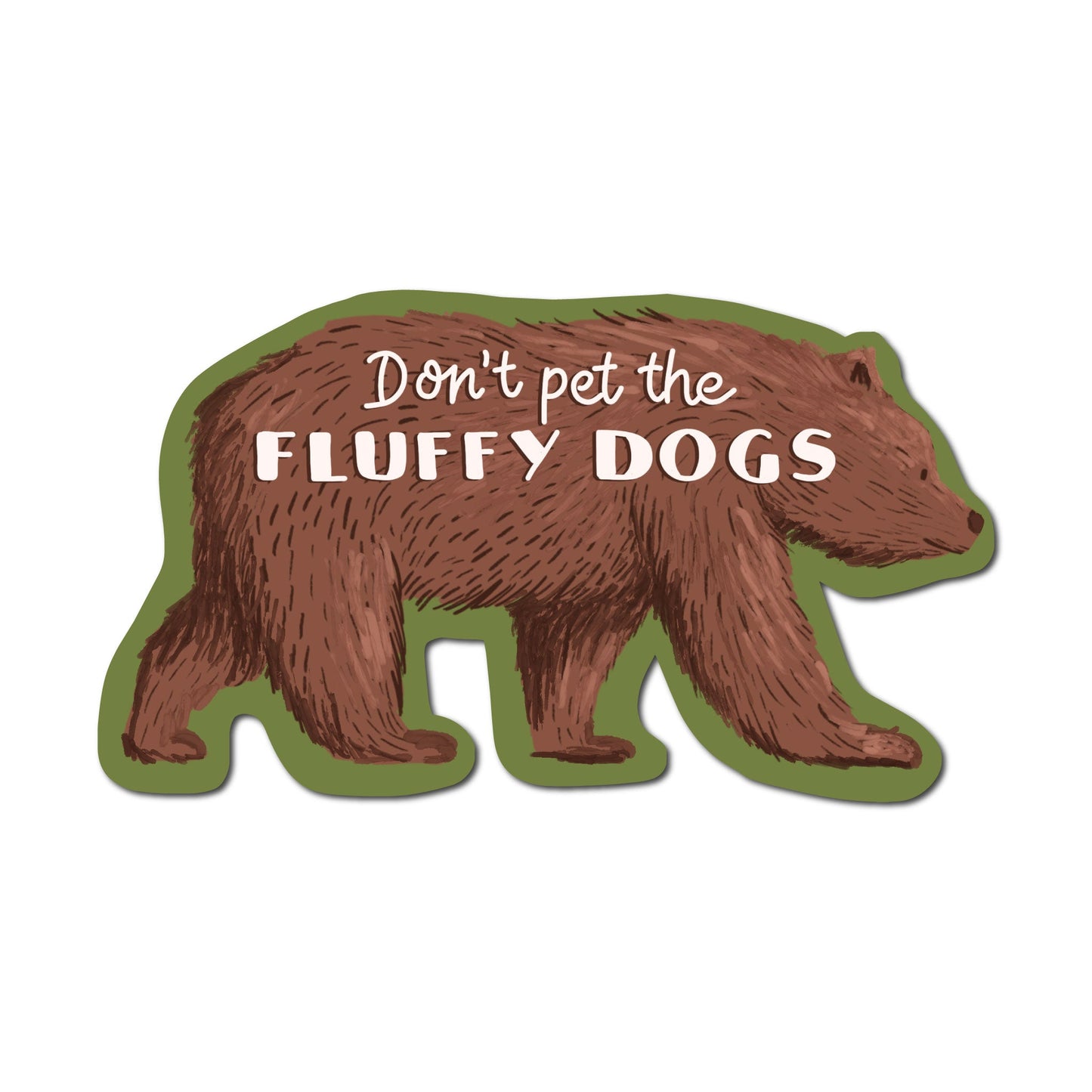 (6-Pack) Don't Pet the Fluffy Dogs - Bear Sticker